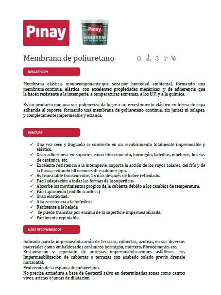 MEMBRANA DE POLIURETANO -Membrana elástica, monocomponente que seca por humedad ambienta - PINAY (4 L - TRANSPARENTE)