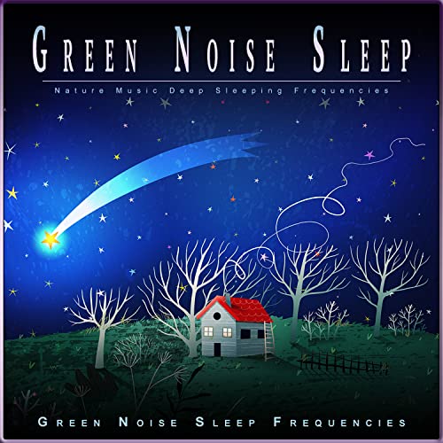 Play Green Noise Sleep Nature Music Deep Sleeping Frequencies by Green