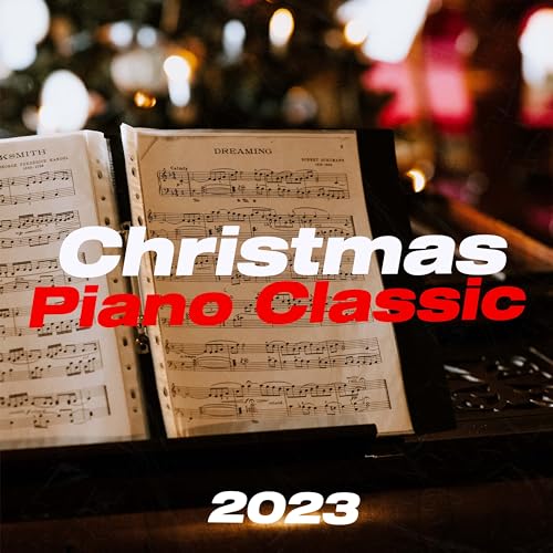 Écouter Christmas Piano Classics 2023 The Best Christmas Piano