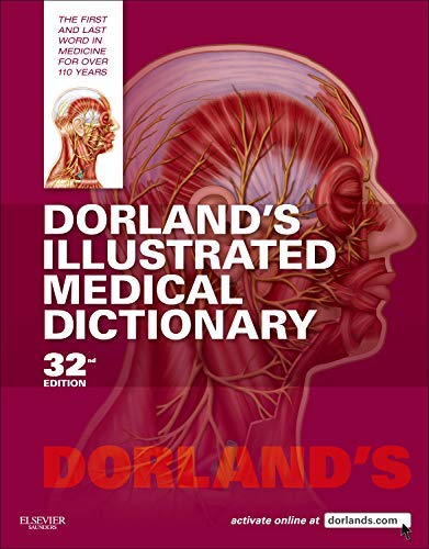 Dorland's Illustrated Medical Dictionary (Dorland's Medical Dictionary) 32nd edition