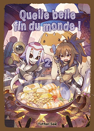 Quelle belle fin du monde ! — Tome 2