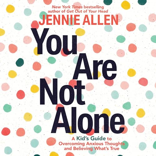 You Are Not Alone by Jennie Allen episode artwork