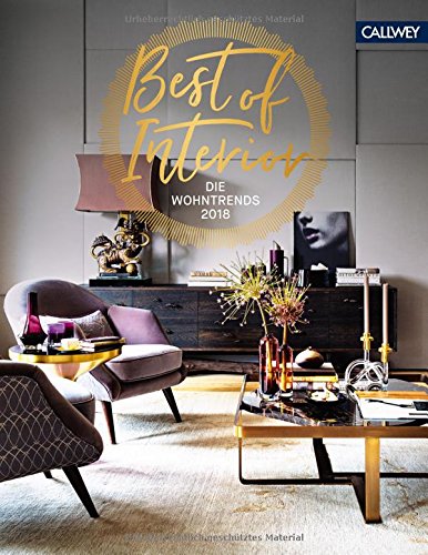 Best of Interior: Die Wohntrends 2018 Best of Interior: Die Wohntrends 2018