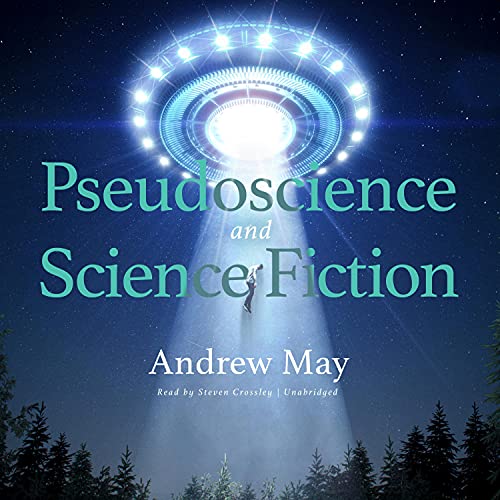 Pseudoscience and Science Fiction by Andrew May episode artwork