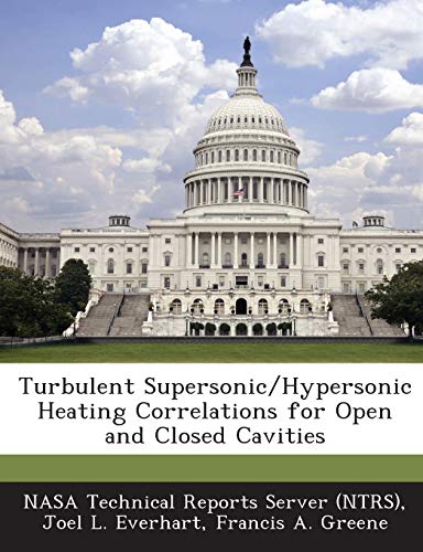 Turbulent Supersonic/Hypersonic Heating Correlations for Open and Closed Cavities