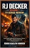 RJ Decker Season 1 TV Series Review: An In-Depth Exploration of Characters, Themes, Storytelling, and Cinematic Craft