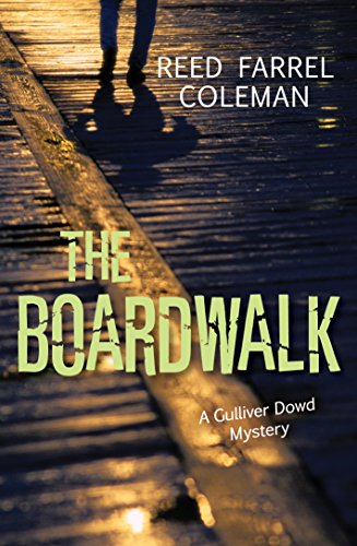 The Boardwalk (Gulliver Dowd Mystery, 3) The Boardwalk (Gulliver Dowd Mystery, 3)