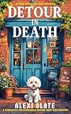 Detour in Death: A Completely Unputdownable Antique Shop Cozy Mystery (A Cora Chambers Cozy Mystery)