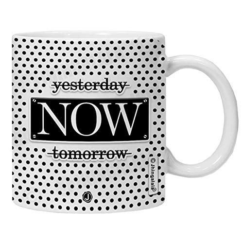 Jhingalala Taza de cerámica impresa con texto en inglés 'Yesterday Now Tomorrow', 325 ml, regalo para hermano, hermana, regalo para amigos, regalo para el día de la amistad, regalos de amistad para