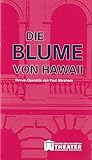 Programmheft Paul Abraham DIE BLUME VON HAWAI Premiere 9. März 2014 Spielzeit 2013 / 2014 Heft 8 - Eduard-von-Winterstein-Theater Annaberg-Buchholz Ingolf Huhn Annelen Hasselwander Mandy Offenderlein Erzgebirgische Theater- und Orchester GmbH 