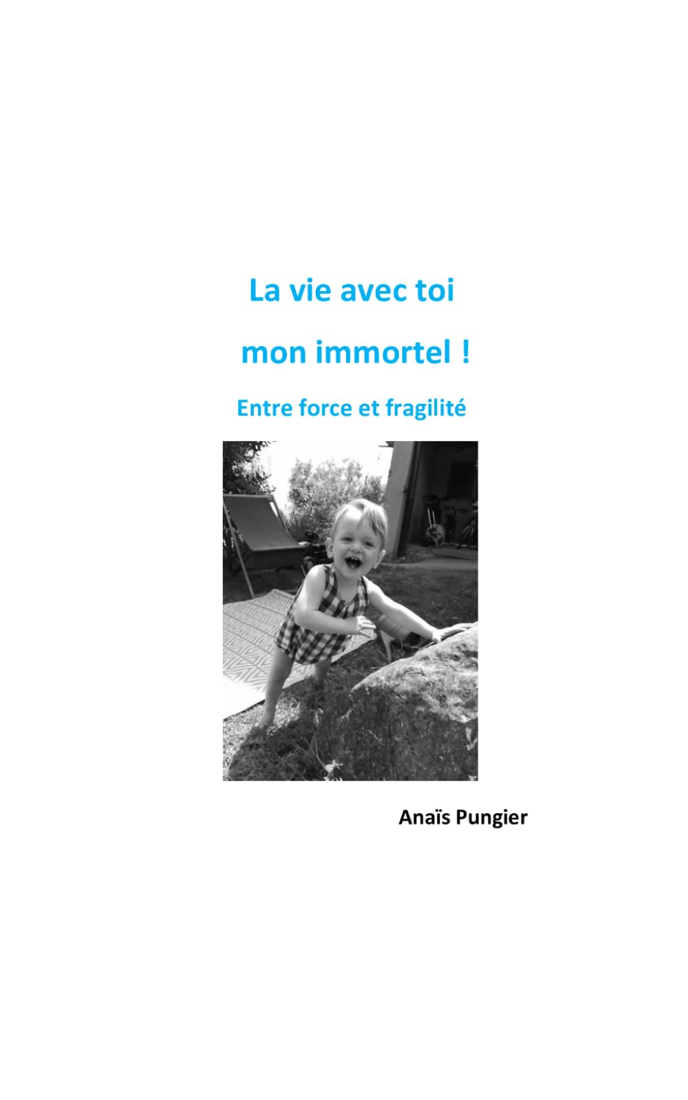 La vie avec toi mon immortel !: Entre force et fragilité