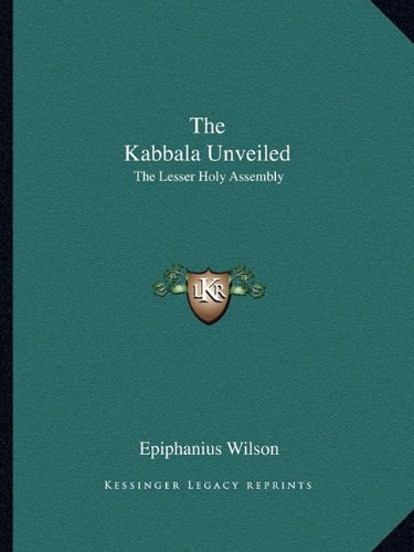 The Kabbala Unveiled: The Lesser Holy Assembly