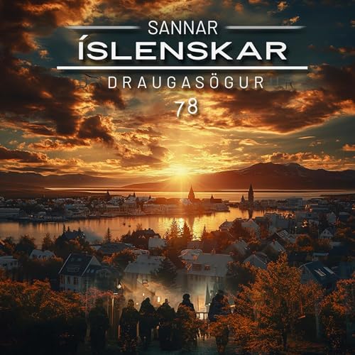 78. &THORN;&aacute;ttur - Sannar &Iacute;slenskar Draugas&ouml;gur (&aacute;skriftarprufa)