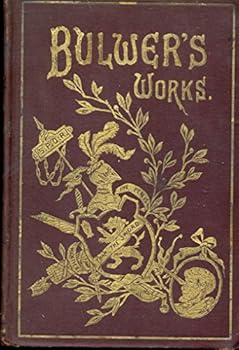 Hardcover The Works of Edward Bulwer Lytton Volume I (Vol 1) Book