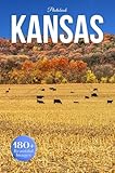 Kansas Travel Photobook: Iconic Landmarks and Hidden Gems From Prairies to Plains (Coffee Table Book Across America)