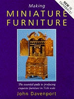 MAKING MINIATURE FURNITURE