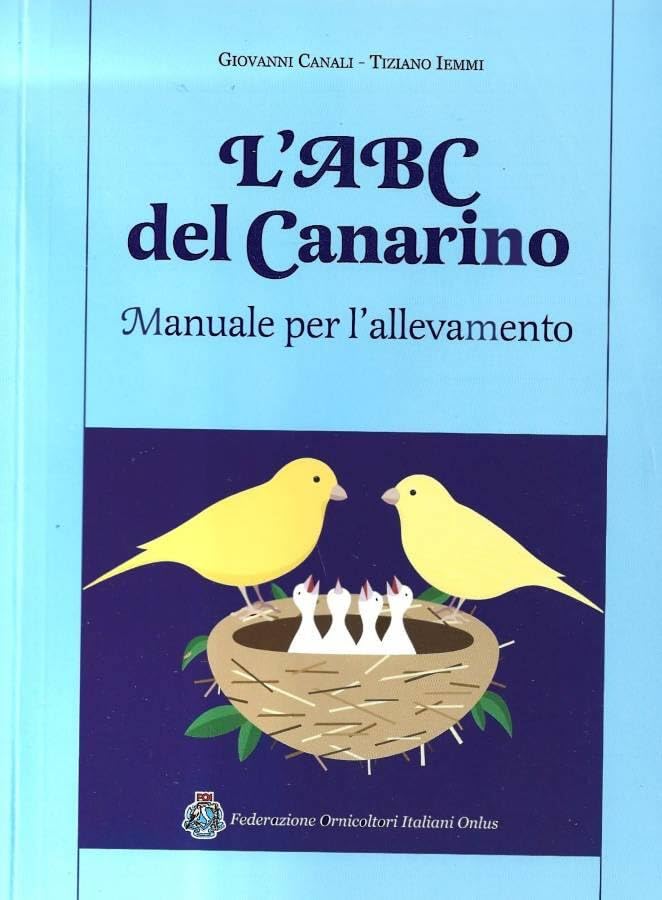 libro usato L\'ABC del Canarino. Manuale per l\'allevamento.