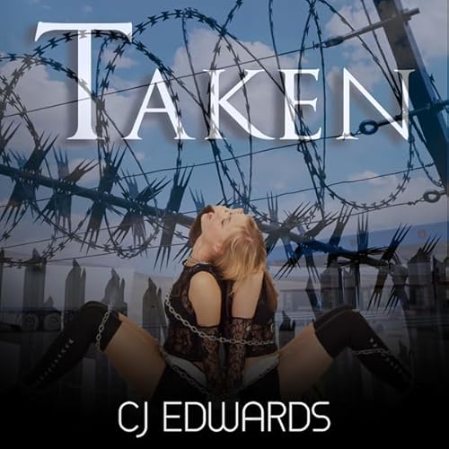 Taken Audiobook By C J Edwards cover art