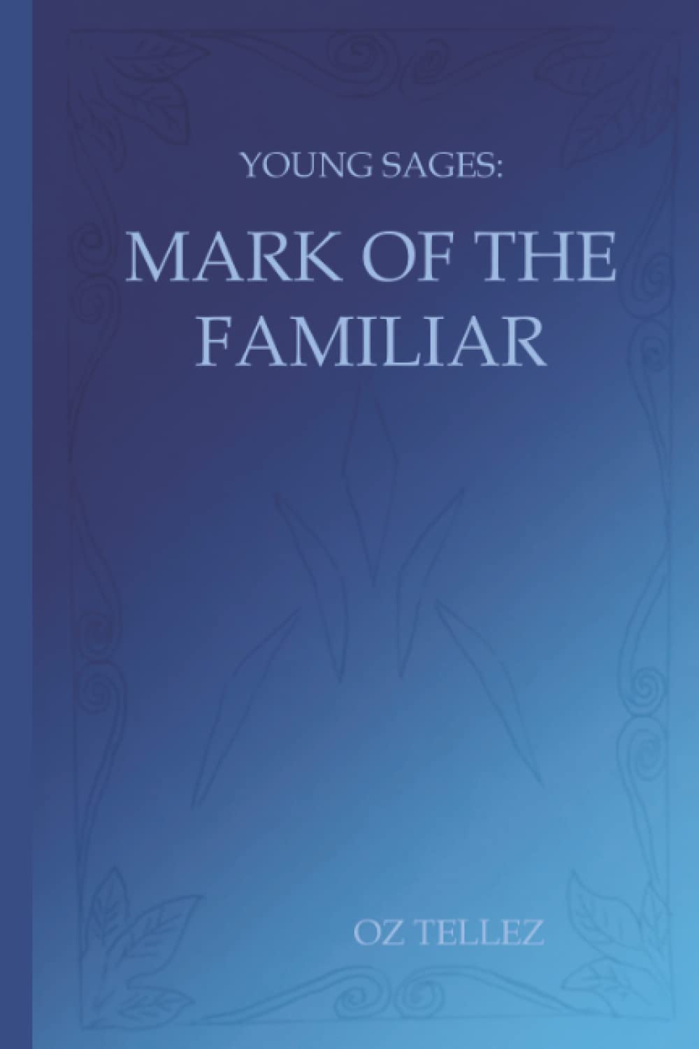 Young Sages: Mark of the Familiar