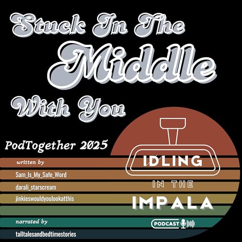 『Stuck In The Middle With You: An SPN Fanfic and Podfic Collaboration』のカバーアート