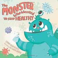 The Monster Who Wanted to Stay Healthy 8293765224 Book Cover
