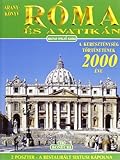  Roma e il Vaticano. 2000 anni di storia cristiana. Ediz. ungherese