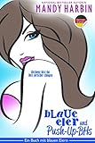 bh brasilia onibus  Blaue Eier und Push-up-BHs: Blue Balls and Push-Up Bras German Edition (Ein Buch mit blauen Eiern 1)