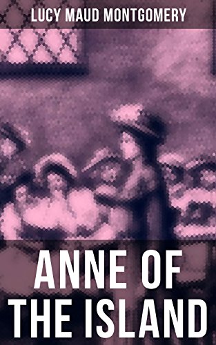 Télécharger ANNE OF THE ISLAND: Anne Shirley Series (English Edition) Livre eBook France