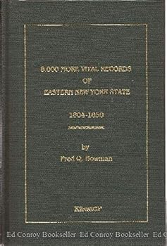 Hardcover 8,000 More Vital Records of Eastern New York State, 1804-1850 Book