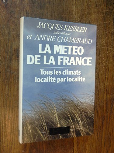 Télécharger La météo de la France tous les climats localité par localité PDF Ebook En Ligne