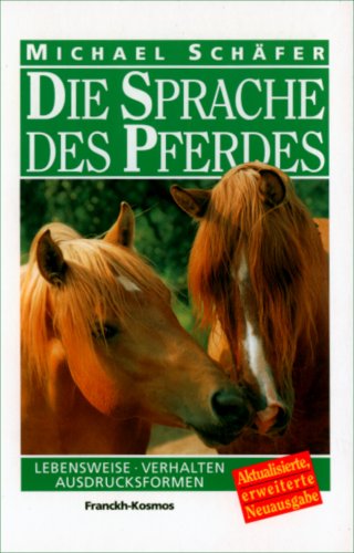 Die Sprache des Pferdes Die Sprache des Pferdes