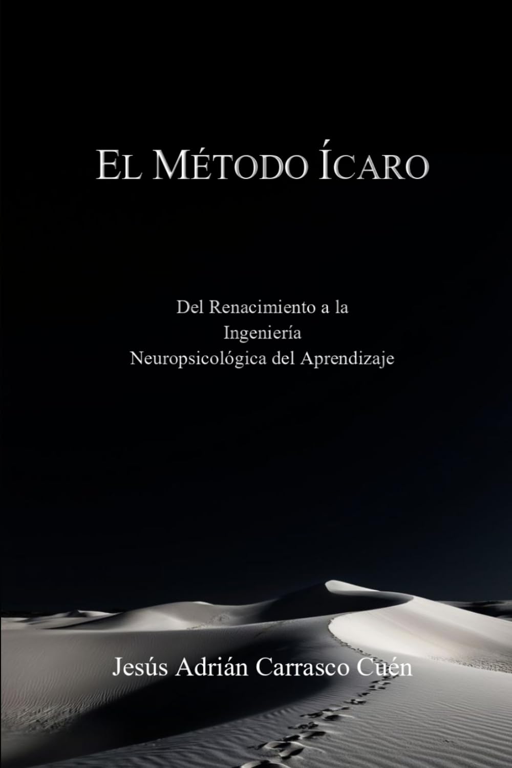 El Método Ícaro: Del Renacimiento a la Ingeniería Neuropsicológica del Aprendizaje
