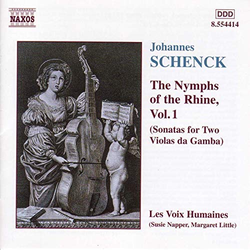Schenck: The Nymphs of the Rhine, Vol. 1 (Sonatas for Two Violas da Gamba)