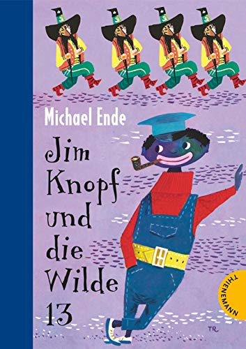 Jim Knopf und die Wilde 13. Jim Knopf und die Wilde 13.
