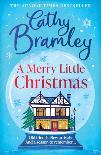 A Merry Little Christmas: The most heart-warming, joyful and cosy small-town romance book to curl up with this Christmas (The Merry Series)