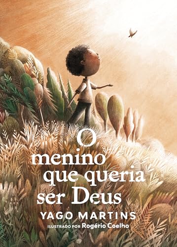 O menino que queria ser Deus — Ficção infantojuvenil ilustrada