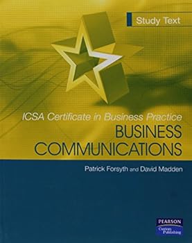 Paperback ICSA Certificate in Business Practice: Business Communications: Study Text Book