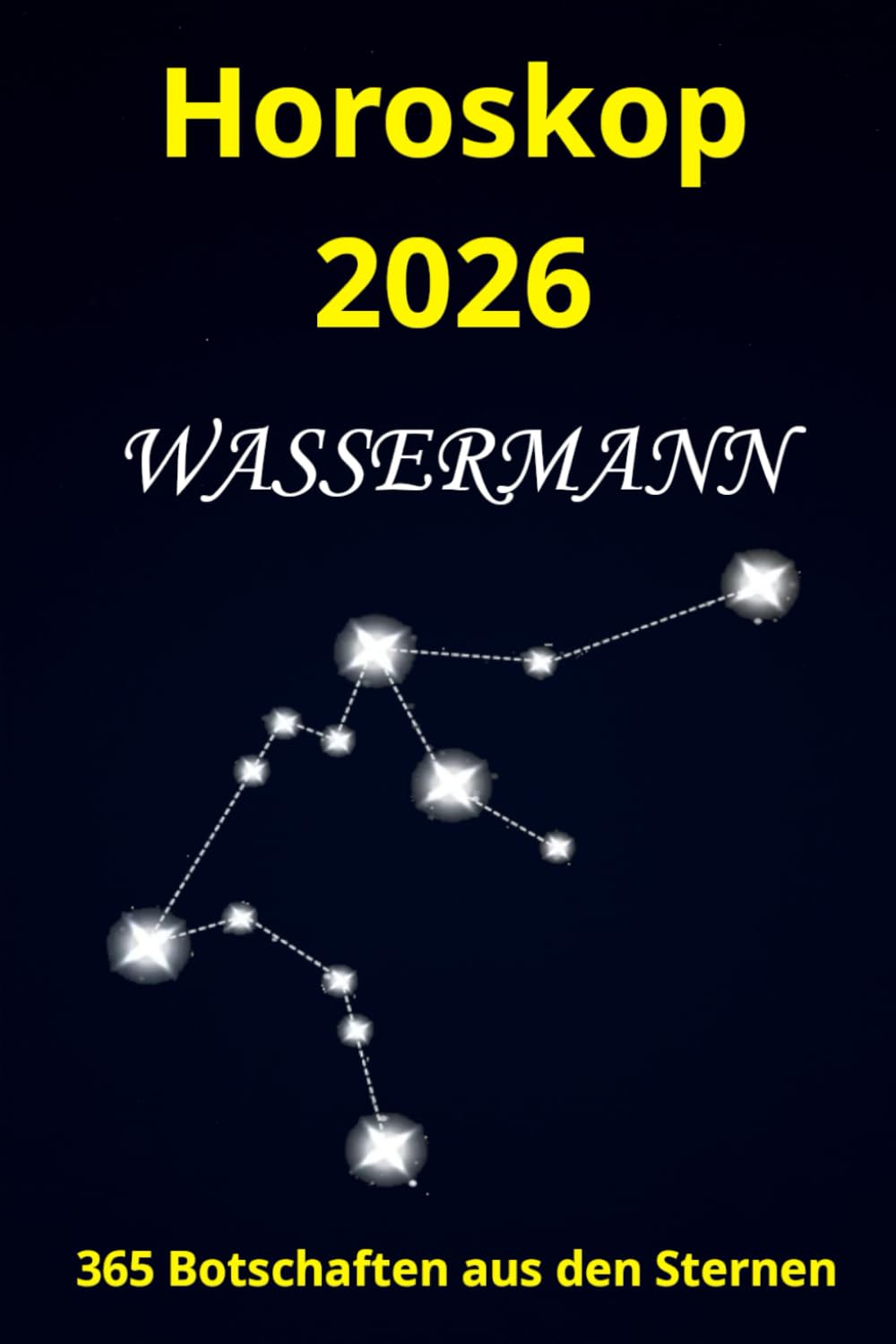 Horoskop 2026 Wassermann: 365 Botschaften aus den Sternen