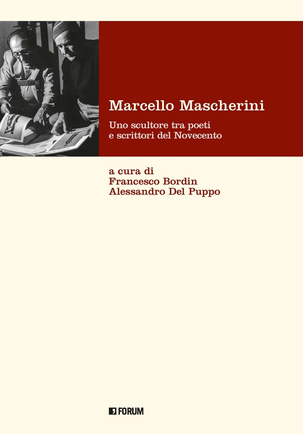 Marcello Mascherini. Uno Scultore Tra Poeti E Scrittori Del Novecento - 4