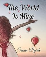 The World Is Mine 1983048526 Book Cover