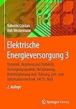 guess my age  Elektrische Energieversorgung 3: Dynamik, Regelung und Stabilität, Versorgungsqualität, Netzplanung, Betriebsplanung und -führung, Leit- und Informationstechnik, FACTS, HGÜ (German Edition)