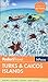 Fodor's In Focus Turks & Caicos Islands (Travel Guide)