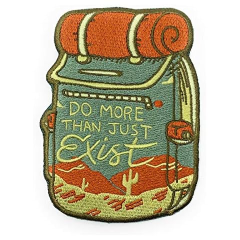 O'Houlihans - Do More Than Just Exist Iron on Patch - Hiking, Camping, Travel, Adventure Patch Cover
