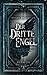 Der Dritte Engel: Reisende zwischen den Welten Buch 3