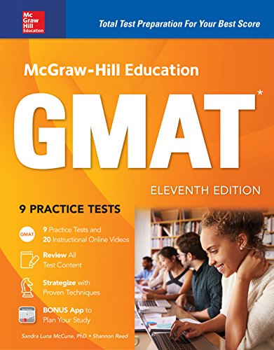 McGraw-Hill Education GMAT, Eleventh Edition (Mcgraw Hill Education Gmat Premium)