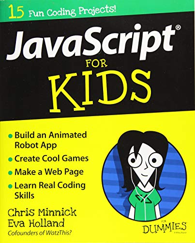 JavaScript For Kids For Dummies (For Dummies (Computers))