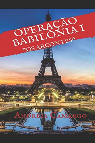 Operação Babilônia: Os Arcontes (Portuguese Edition)