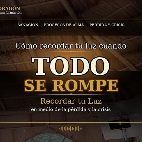 Cuando TODO se rompe&hellip; es porque est&aacute;s despertando (escuch&aacute; esto)