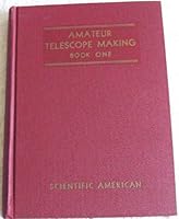 Amateur Telescope Making 9998840589 Book Cover