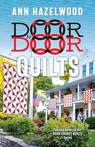 Door to Door Quilts: Second Novel in the Door County Quilts Series